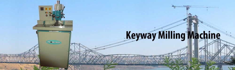 Keyway Milling Machine